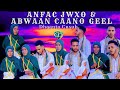 Dhaanto Cusub Anfac JWXU Abwaan Caano Geel Muqaalo Hore 2024 Dhaanto Cusub Anfac JWXU Abwaan Caano Geel Muqaalo Hore 2024