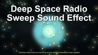 Deep Space Radio Sweep Sound Effect
