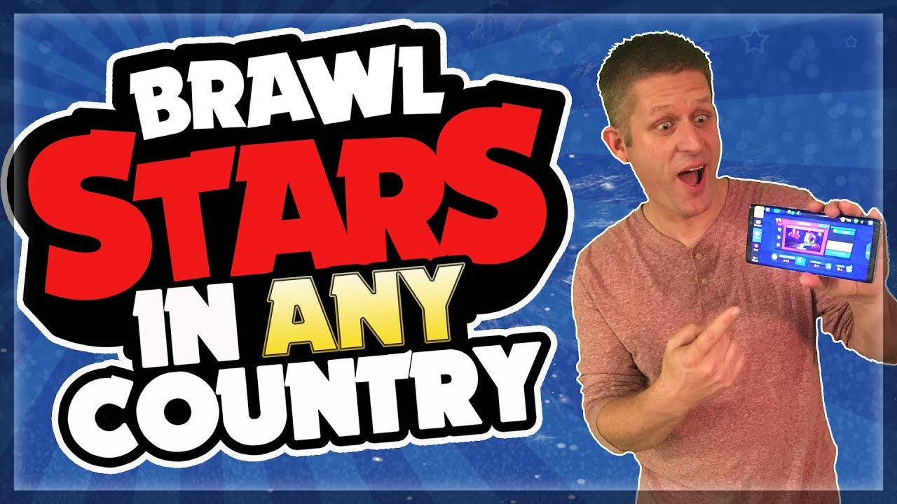 How To Download Brawl Stars On Android In Any Country Working Vpn Youtube - brawl stars allowed countries