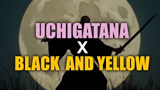 Uchigatana & Black And Yellow - Ezhel & Murda & Bugy & Wiz Khalifa (Mashup Remix)