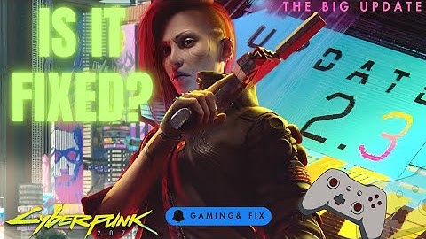 Cyberpunk 2077 BIG 2.3 Update But What About The Broken FSR 3 FG ?