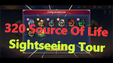 Trials Of Heroes | 320 Source Of Life | Sightseeing Tour | World Tree Summon | Trinh Nguyen