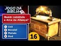 RESPONDA SE PUDER: Quem Construiu a Arca da Aliança? - Jogo da Bíblia #16