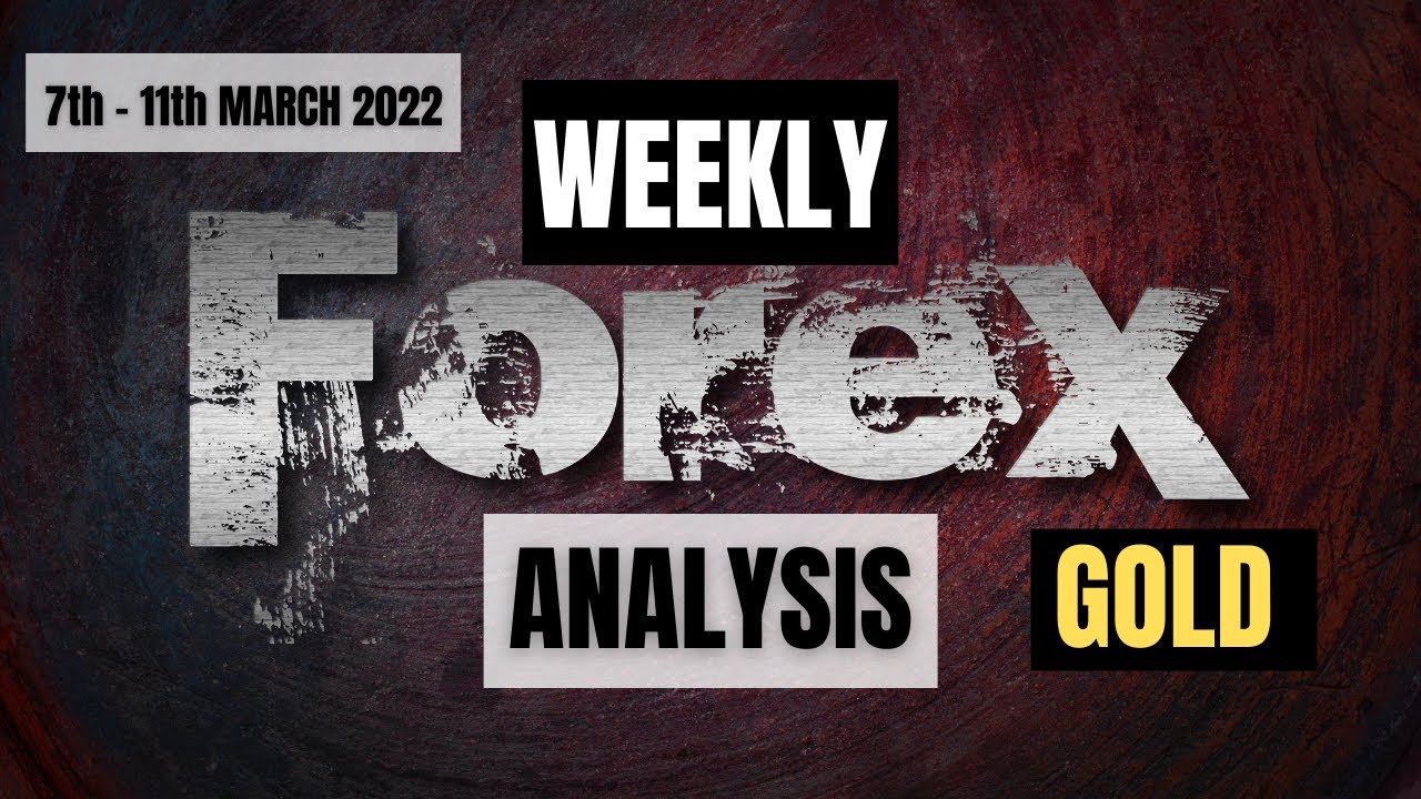 eosusd Update 2022 Xauusd (Gold) Analysis // Weekly Forex Analysis - 7th to 11th March 2022