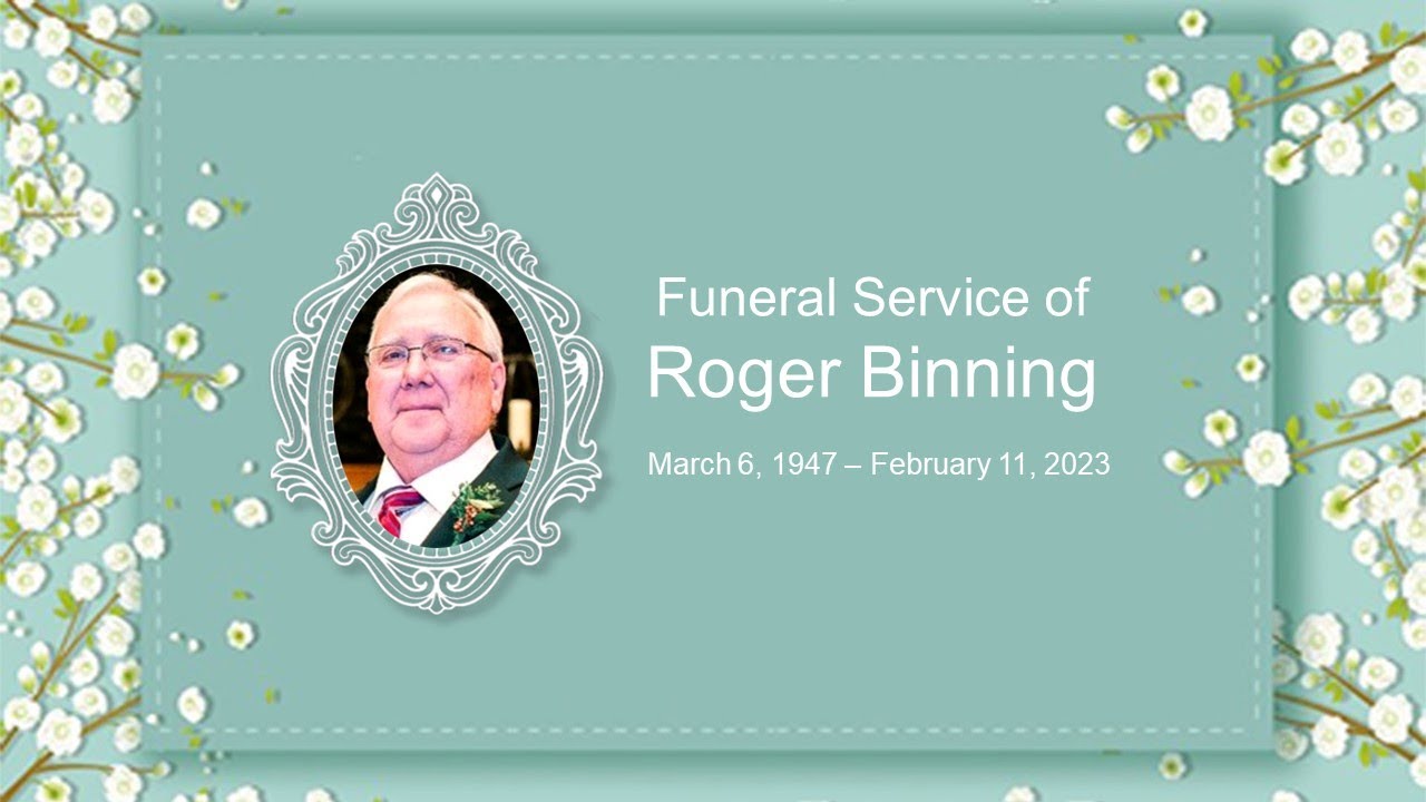 Funeral Service of Roger Binning - YouTube