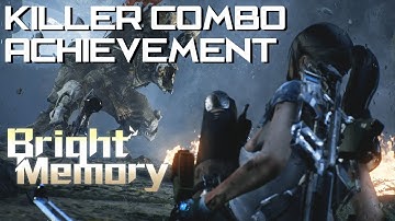 Bright Memory - KILLER COMBO ACHIEVEMENT