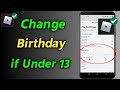 How to change your birt.ay if under 13 on roblox  change your age if under 13 on roblox mobile
