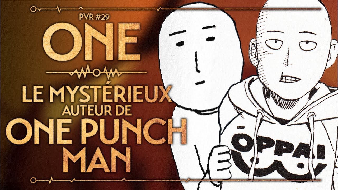 ONE - LE MYSTERIEUX AUTEUR DE ONE PUNCH MAN - PVR #29 