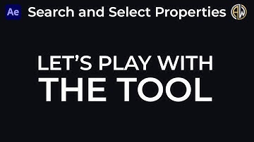 Search and Select Properties for After Effects Tutorial