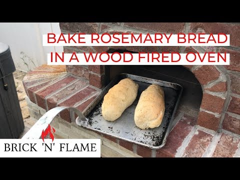 How to Bake Rosemary Bread In a Wood Fired Oven