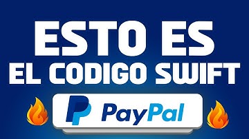 QUE es el codigo SWIFT en PayPal | Bien explicado