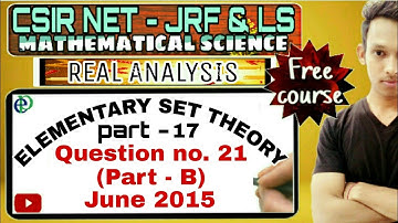 CSIR NET-SET THEORY | QUESTION NO. 21-JUNE 2015(PART-B) | PART-17