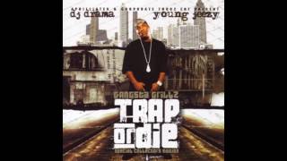 Young Jeezy - Trap or Die (Feat. Bun B and Slick Pulla) (Trap or Die)