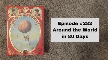 Episode #282 - Around the World in 80 Days - Iello (2016)