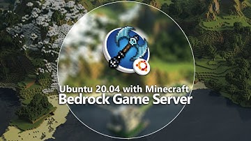 Ubuntu 20.04 with Minecraft Bedrock Game Server