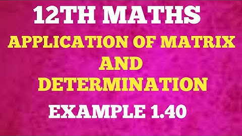 12th maths example 1.40