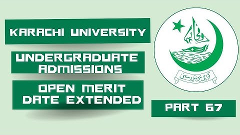 Karachi University Admissions 2026 | Open Merit Form | Date Extension | @CSC1232