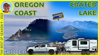 Crater Lake and the Rest of the Oregon Coast  RV Travel   Season 9 (2022) Episode 11