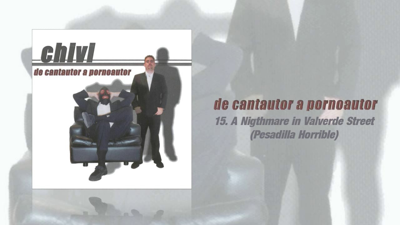 Chivi - A Nightmare In Valverde Street (Pesadilla Horrible)