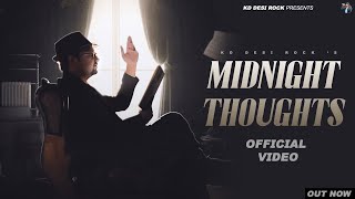 KD DesiRock : EP - Midnight Thoughts (Official Video) GhanuMusic | New Haryanvi Songs Haryanavi 2023