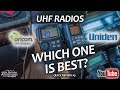 Uniden VS Oricom - Best UHF Radio, Competition, Comparison - Quick Review #3