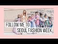 Follow Me to Seoul Fashion Week 🇰🇷 서울패션위크 브이로그 | SNU Study Abroad | Korea Vlog
