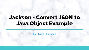 Jackson - Convert JSON to Java Object Example