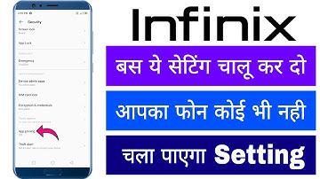 Infinix App Pinning Ko Kaise Use Karte Hai Jisse Koi Bhi Hamare Phone Ko Na Chala Paye Setting