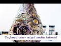 Mixed Media altered vase - step by step tutorial