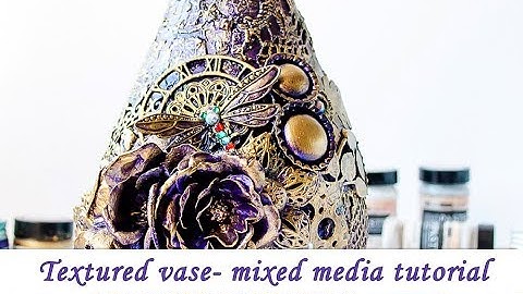 Mixed Media altered vase - step by step tutorial