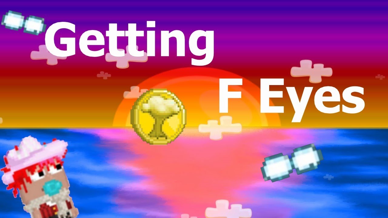 Getting F Eyes (Focused Eyes) Growtopia YouTube