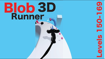 Blob Runner 3D: Levels 150-169