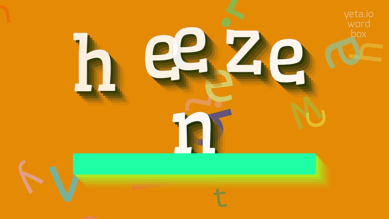 How to say "heezen"! (High Quality Voices)