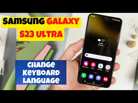 How to Change Keyboard Language in Samsung Galaxy S23 Ultra