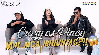 Crazy As Pinoy Exclusive Interview | Part 2