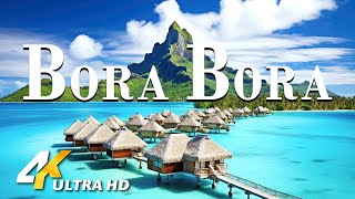 BORA BORA 4K UHD  Scenic Relaxation Film With Healing Music  4K Video Ultra HD