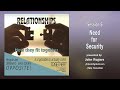 Sessions 5   Relationships   Need for Security