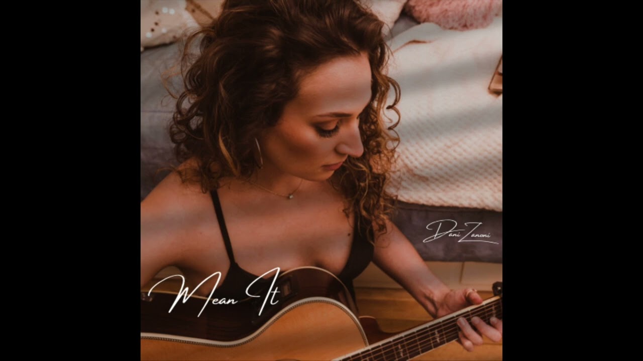 Guarda Dani Zanoni - Mean It (Audio) su YouTube Guarda Dani Zanoni - Mean It (Audio) su YouTube