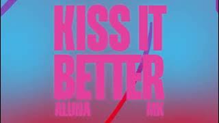 Aluna & MK - Kiss It Better (Official Full Stream)
