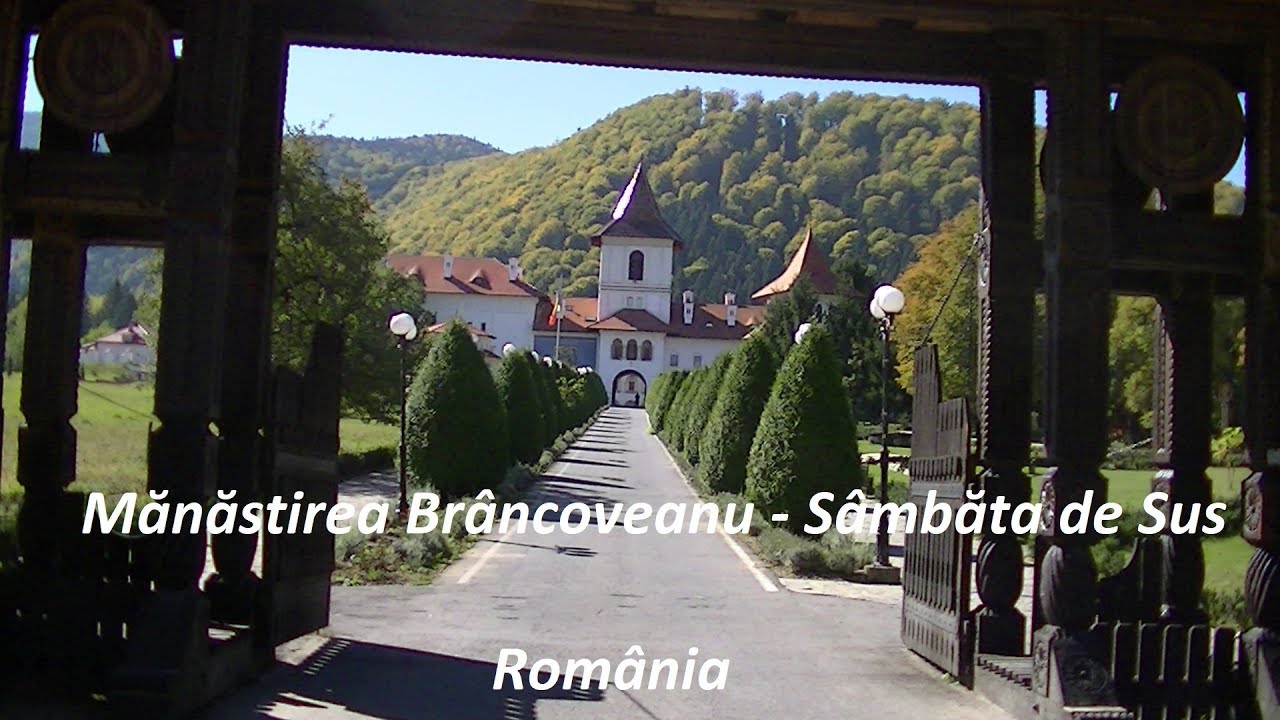 Manastirea Brancoveanu Sambata De Sus Youtube