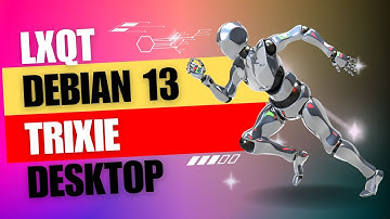 A First Look At Debian Linux 13 Trixie LXQT