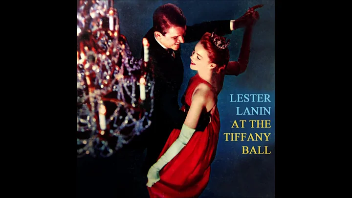 Lester Lanin - At The Tiffany Ball (1957) (Stereo)
