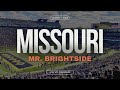 Mizzou mr brightside explicit 2023 lsu vs missouri