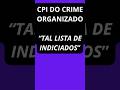 CPI - "A TAL LISTA DE INDICIADOS"