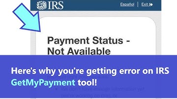 Get My Payment error message on IRS - Payment status Not available! What