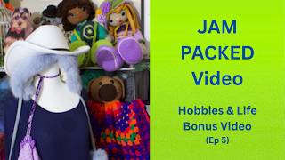HAPPY MAIL/CROCHET HAND PUPPETS/SURGERY/BONUS VIDEO * THE FLYING ORB/ STORY TIME/SPECIAL CRO PROJECT