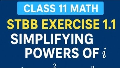 STBB Class 11 Mathematics | Exercise 1.1 Complete Guide