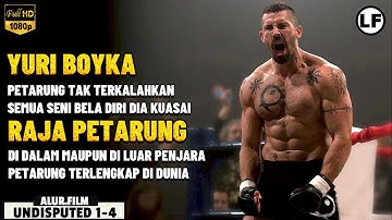 RAJA PETARUNG DUNIA‼️ Semua Seni Bela Diri Dia Kuasai | FULL CHAPTER FILM UNDISPUTED