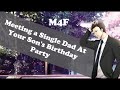 Meeting A Single Dad At Your Son S Birthday Party M4F Strangers To Lover ASMR
