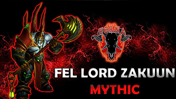 Horna vs Fel Lord Zakuun Mythic